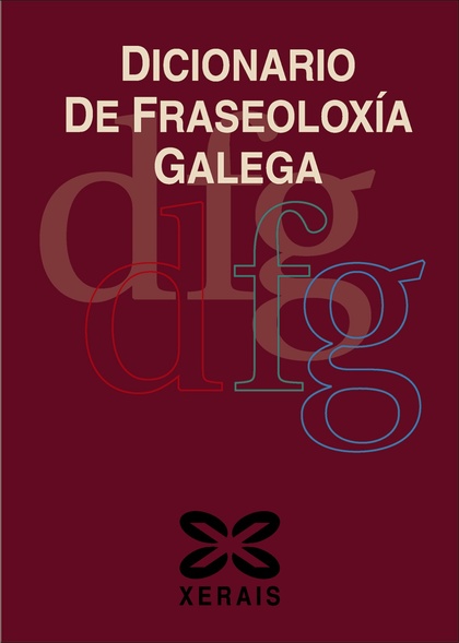DICCIONARIO DE FRASEOLOXÍA GALEGA