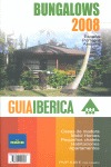 GUÍA IBÉRICA DE BUNGALOWS, 2008